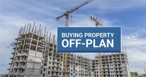 Buying Property Off Plan Private Property